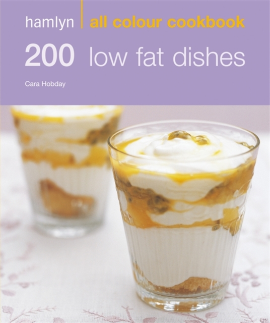 Hamlyn All Colour Cookery: 200 Low Fat Dishes : Hamlyn All Colour Cookbook, EPUB eBook