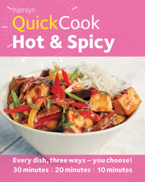 Hamlyn QuickCook: Hot & Spicy : Like chilli? 360 recipes for cooking fast and healthy food, EPUB eBook