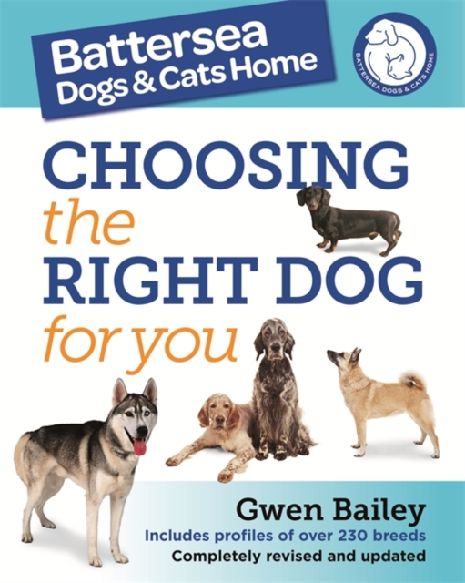 Choosing the Right Dog for You : Profiles of Over 200 Dog Breeds, EPUB eBook