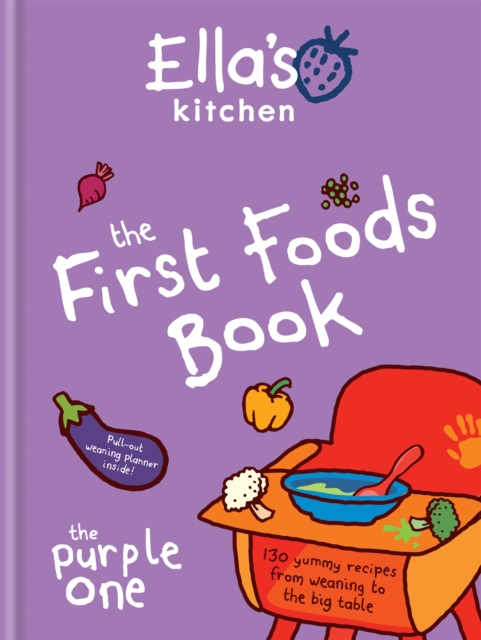 Ella's Kitchen: The First Foods Book : The Purple One, Hardback Book