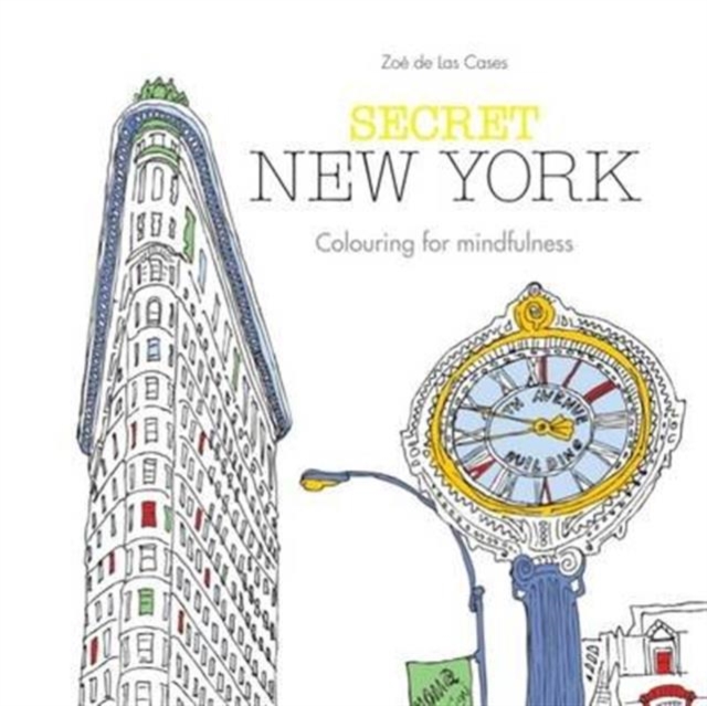 Secret New York : Colouring for Mindfulness, Paperback Book