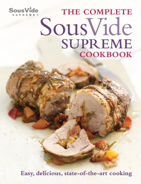 The Complete Sous Vide Supreme Cookbook, EPUB eBook