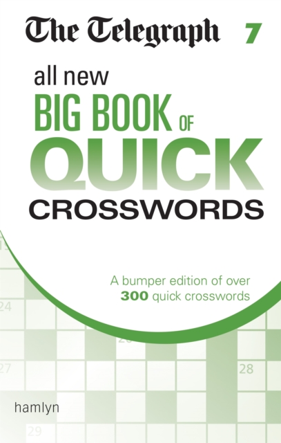 The Telegraph All New Big Book of Quick Crosswords 7, Paperback / softback Book