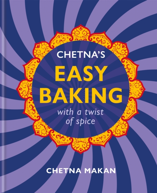 Chetna's Easy Baking : with a twist of spice, EPUB eBook