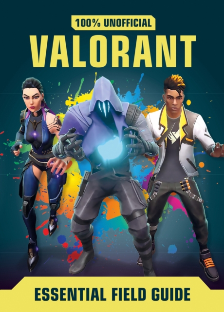 Valorant: Essential Guide 100% Unofficial, EPUB eBook