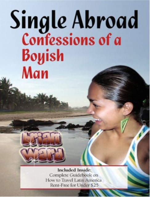 Single Abroad: Confessions of a Boyish Man, EPUB eBook