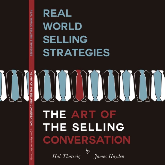 Real World Selling Strategies : The Art of The Selling Conversation, eAudiobook MP3 eaudioBook