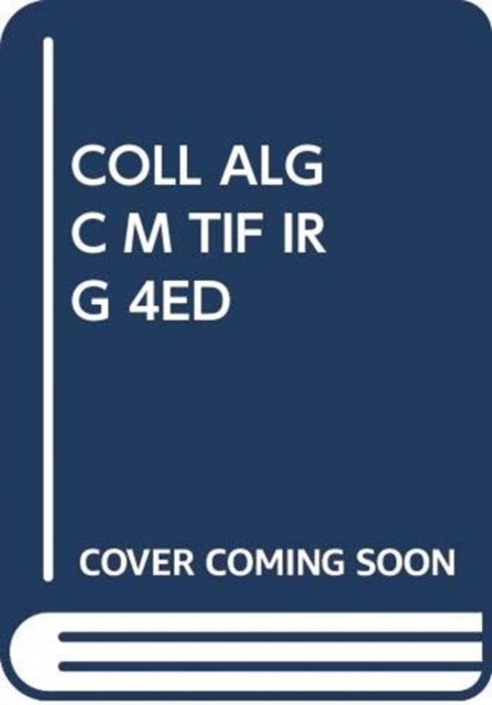 COLL ALG C M TIF IRG 4ED, Paperback Book