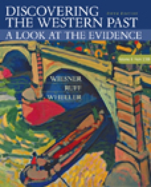 Discovering the Western Past : A Look at the Evidence, Volume II: Since 1500, Paperback / softback Book