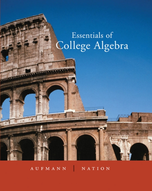 Essentials of College Algebra, Hardback Book