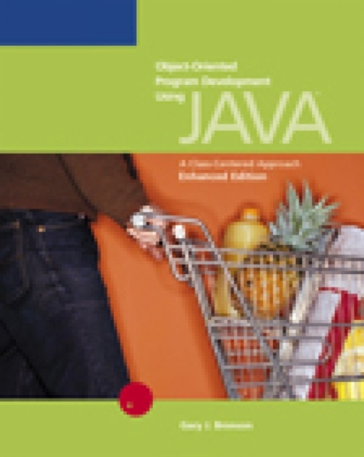 Object-Oriented Program Development Using "Java" : A Class-Centred Approach, Mixed media product Book