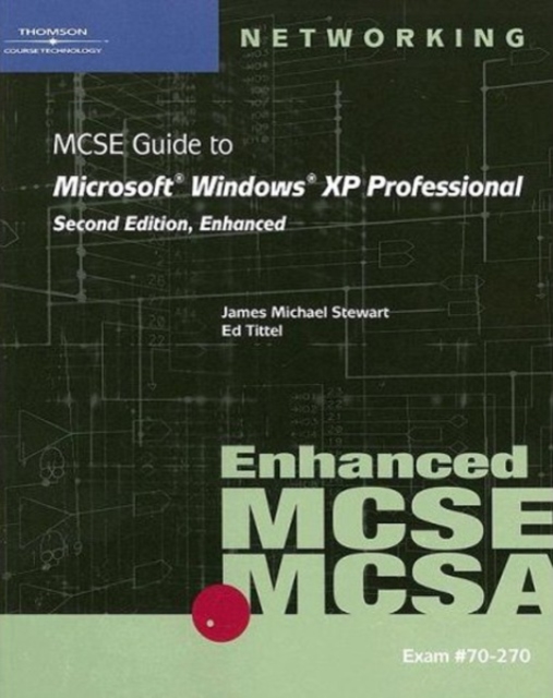 70-270: MCSE Guide to Microsoft Windows XP Professional, Enhanced, Mixed media product Book