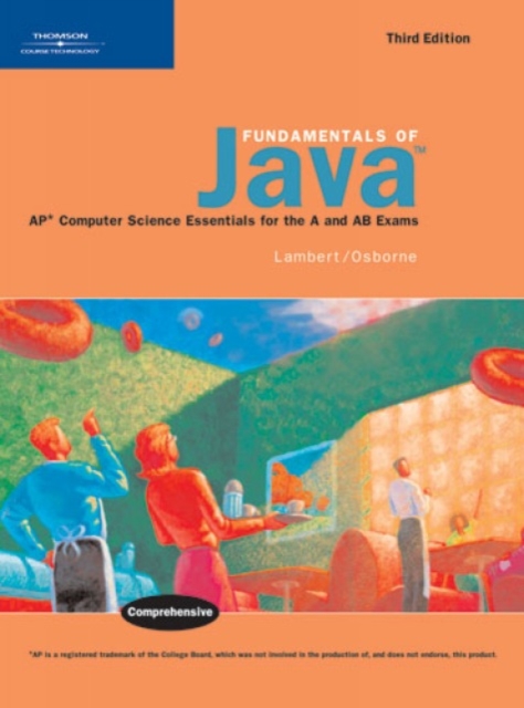Fundamentals of Java: AP* Computer Science Essentials for the A & AB Exams, Hardback Book