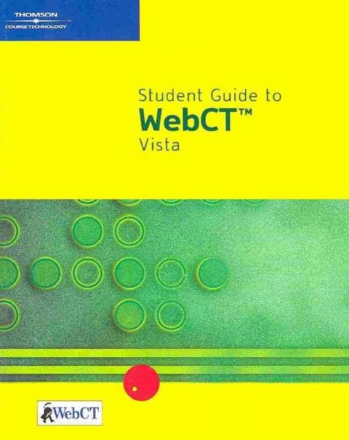 Student Guide to WebCT Vista : (Pinless), Paperback Book