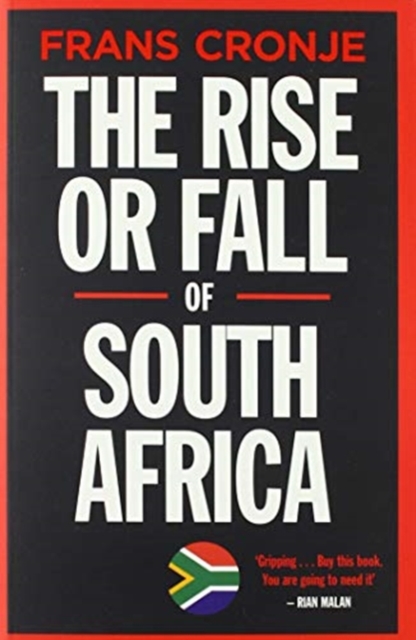 The Rise or Fall of South Africa : Latest Scenarios, Paperback / softback Book