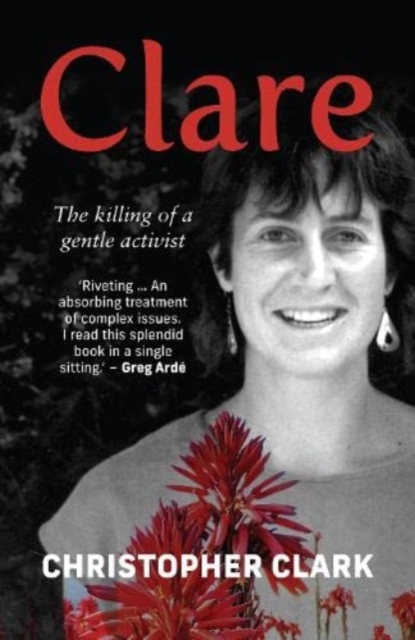 Clare: The Killing of a Gentle Activist, Paperback / softback Book