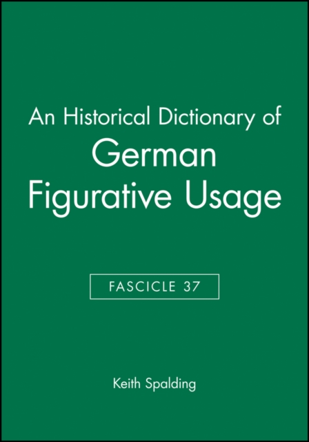 An Historical Dictionary of German Figurative Usage, Fascicle 37, Paperback / softback Book