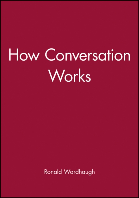 How Conversation Works, Paperback / softback Book