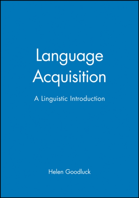 Language Acquisition : A Linguistic Introduction, Paperback / softback Book
