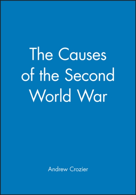 The Causes of the Second World War, Paperback / softback Book