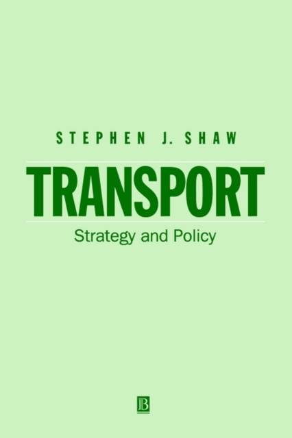 Transport : Strategy and Policy, Paperback / softback Book