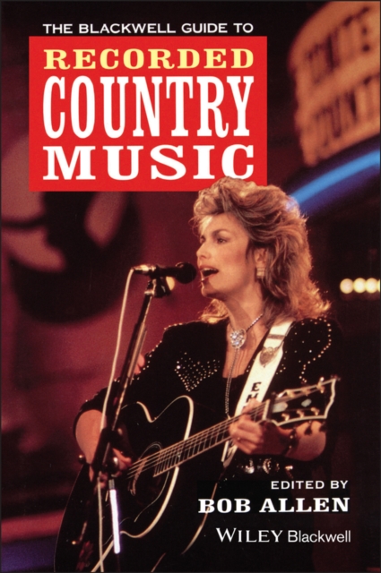 The Blackwell Guide to Recorded Country Music, Hardback Book