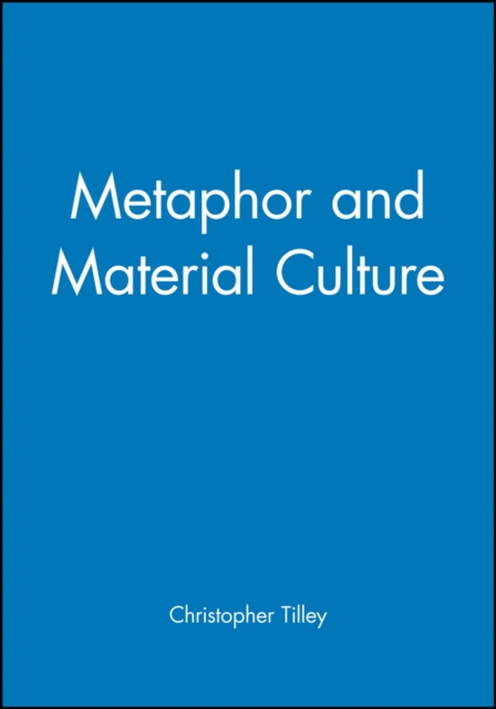 Metaphor and Material Culture, Paperback / softback Book