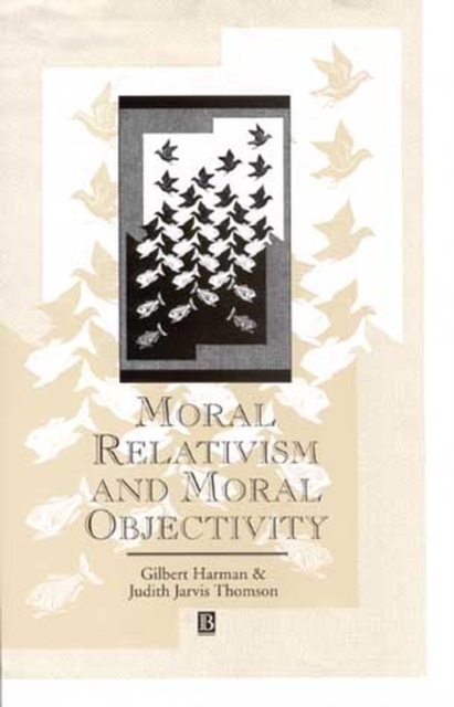 Moral Relativism and Moral Objectivity, Paperback / softback Book