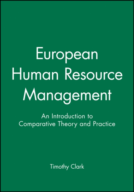 European Human Resource Management : An Introduction to Comparative Theory and Practice, Paperback / softback Book