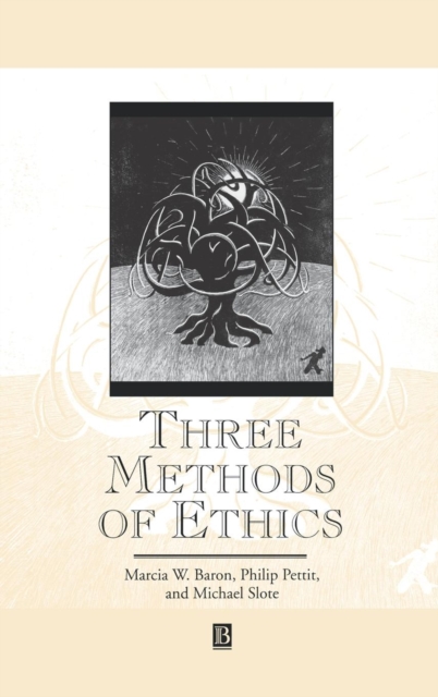 Three Methods of Ethics : A Debate, Hardback Book