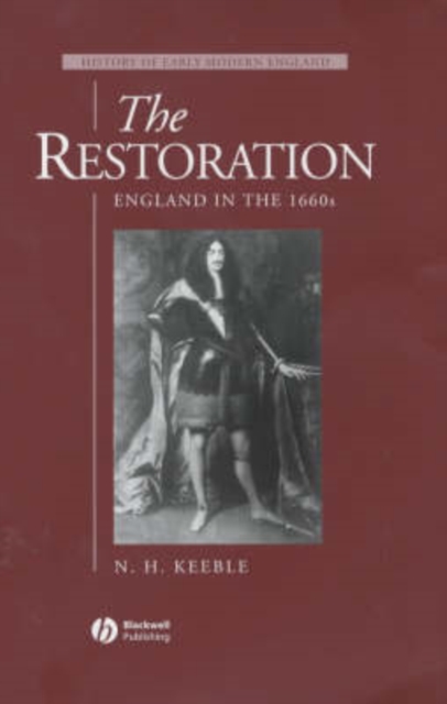 The Restoration : England in the 1660s, Hardback Book