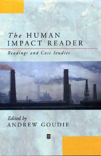 The Human Impact Reader : Readings and Case Studies, Hardback Book