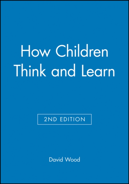 How Children Think and Learn, Paperback / softback Book