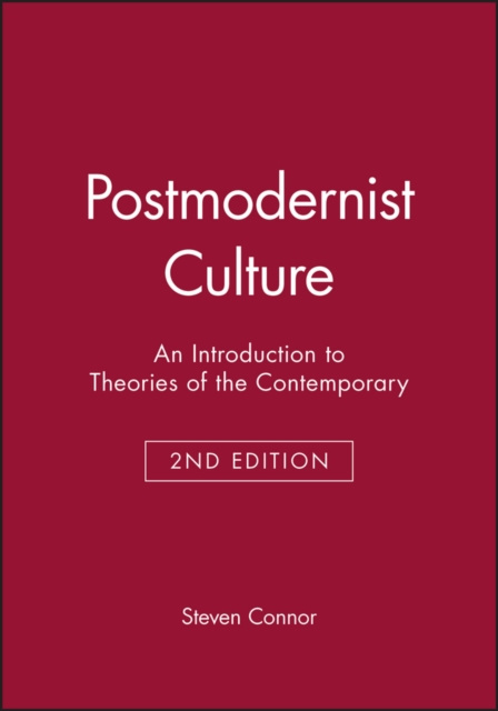 Postmodernist Culture : An Introduction to Theories of the Contemporary, Paperback / softback Book