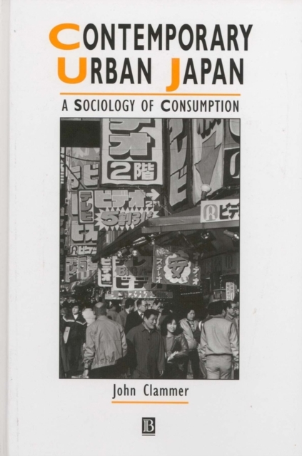 Contemporary Urban Japan : A Sociology of Consumption, Paperback / softback Book