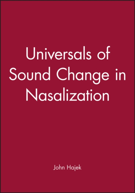 Universals of Sound Change in Nasalization, Paperback / softback Book
