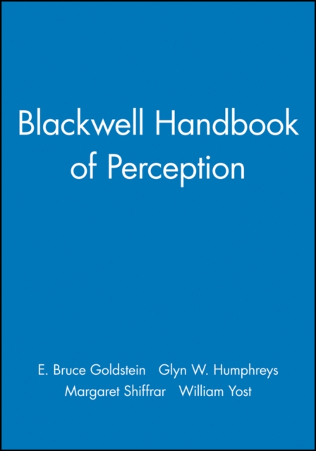 Blackwell Handbook of Perception, Hardback Book