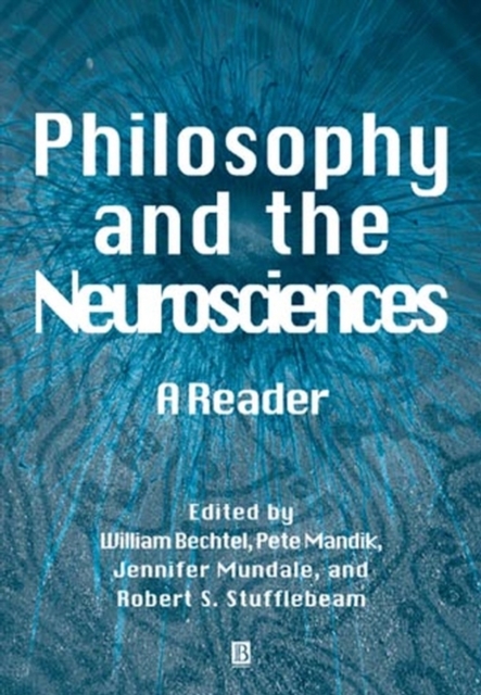 Philosophy and the Neurosciences : A Reader, Hardback Book