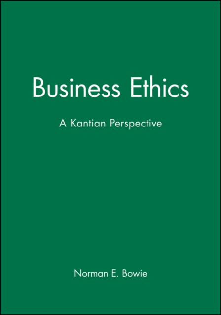 Business Ethics : A Kantian Perspective, Paperback / softback Book