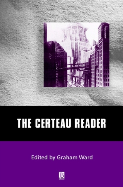 The Certeau Reader, Hardback Book