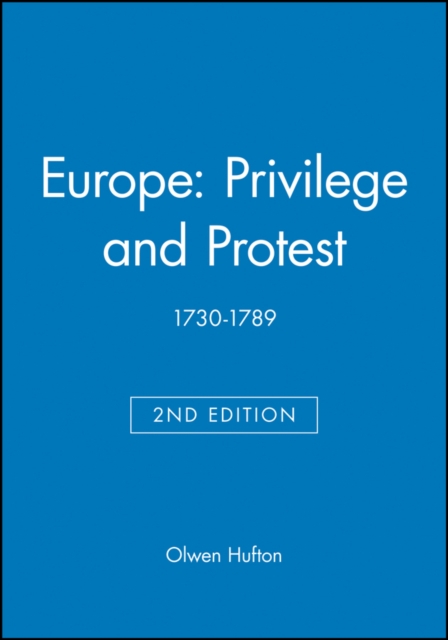 Europe: Privilege and Protest : 1730-1789, Paperback / softback Book