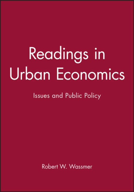 Readings in Urban Economics : Issues and Public Policy, Paperback / softback Book