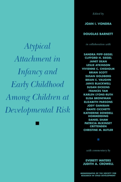 Atypical Attachment in Infancy and Early Childhood Among Children at Developmental Risk, Paperback / softback Book