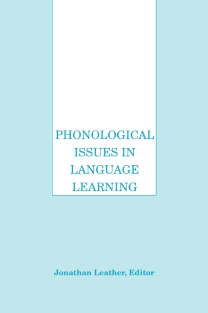 Phonological Issues in Language Learning : Volume III in the Best of Language Learning series, Paperback / softback Book