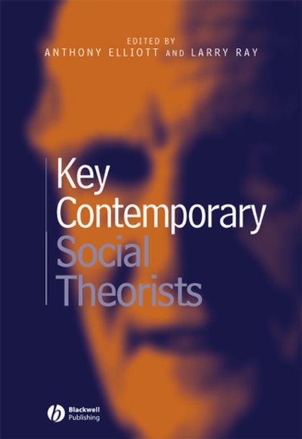 Key Contemporary Social Theorists, Paperback / softback Book