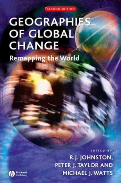 Geographies of Global Change : Remapping the World, Paperback / softback Book