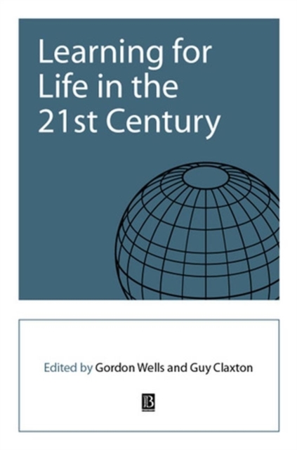 Learning for Life in the 21st Century : Sociocultural Perspectives on the Future of Education, Paperback / softback Book