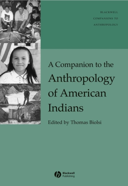 A Companion to the Anthropology of American Indians, Hardback Book
