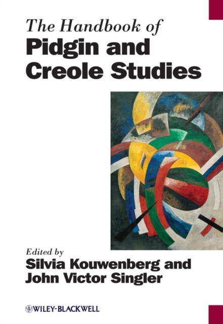 The Handbook of Pidgin and Creole Studies, Hardback Book