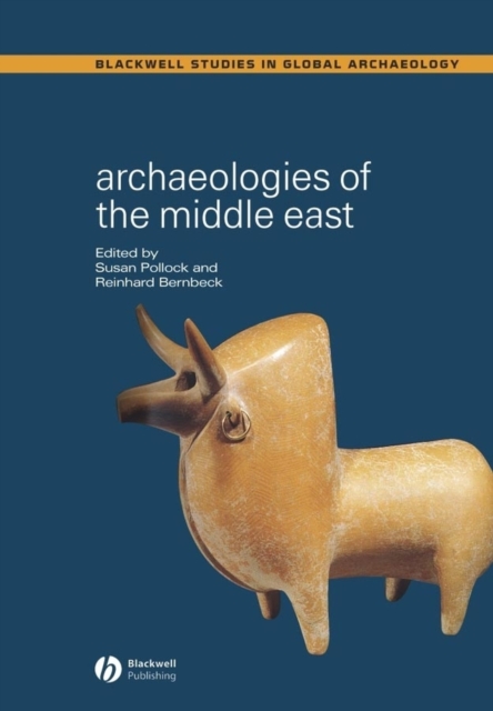 Archaeologies of the Middle East : Critical Perspectives, Paperback / softback Book